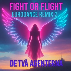 Fight or Flight Eurodance 2