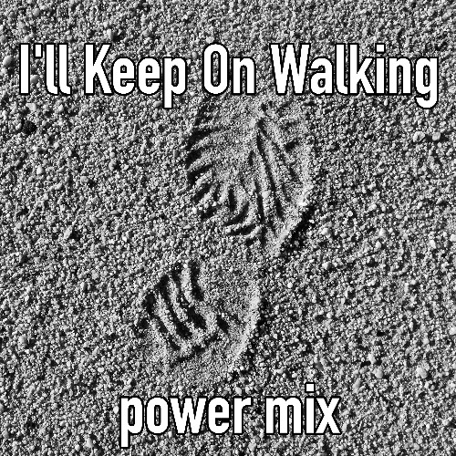 Keep on walking (power mix)