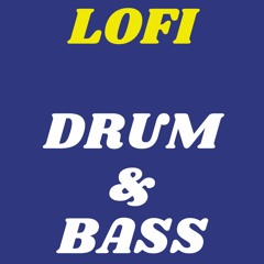 LoFi Drum And Bass