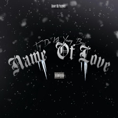 Name of Love (feat. Young Bossi)