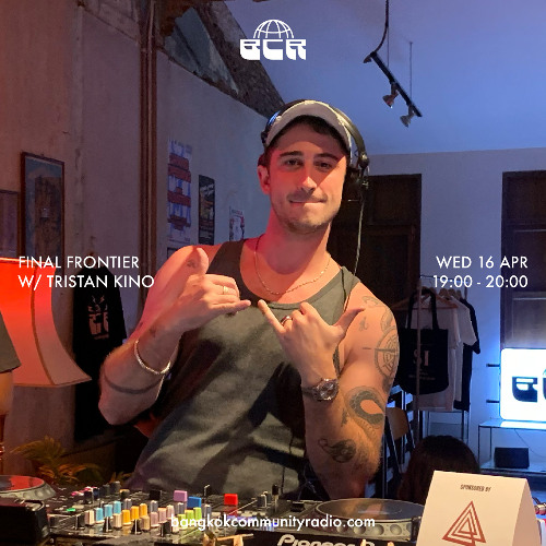 Final Frontier w/ Tristan Kino - 16th April 2025