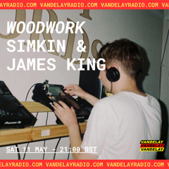 WOODWORK w/ Simkin & James King (11.05.24)