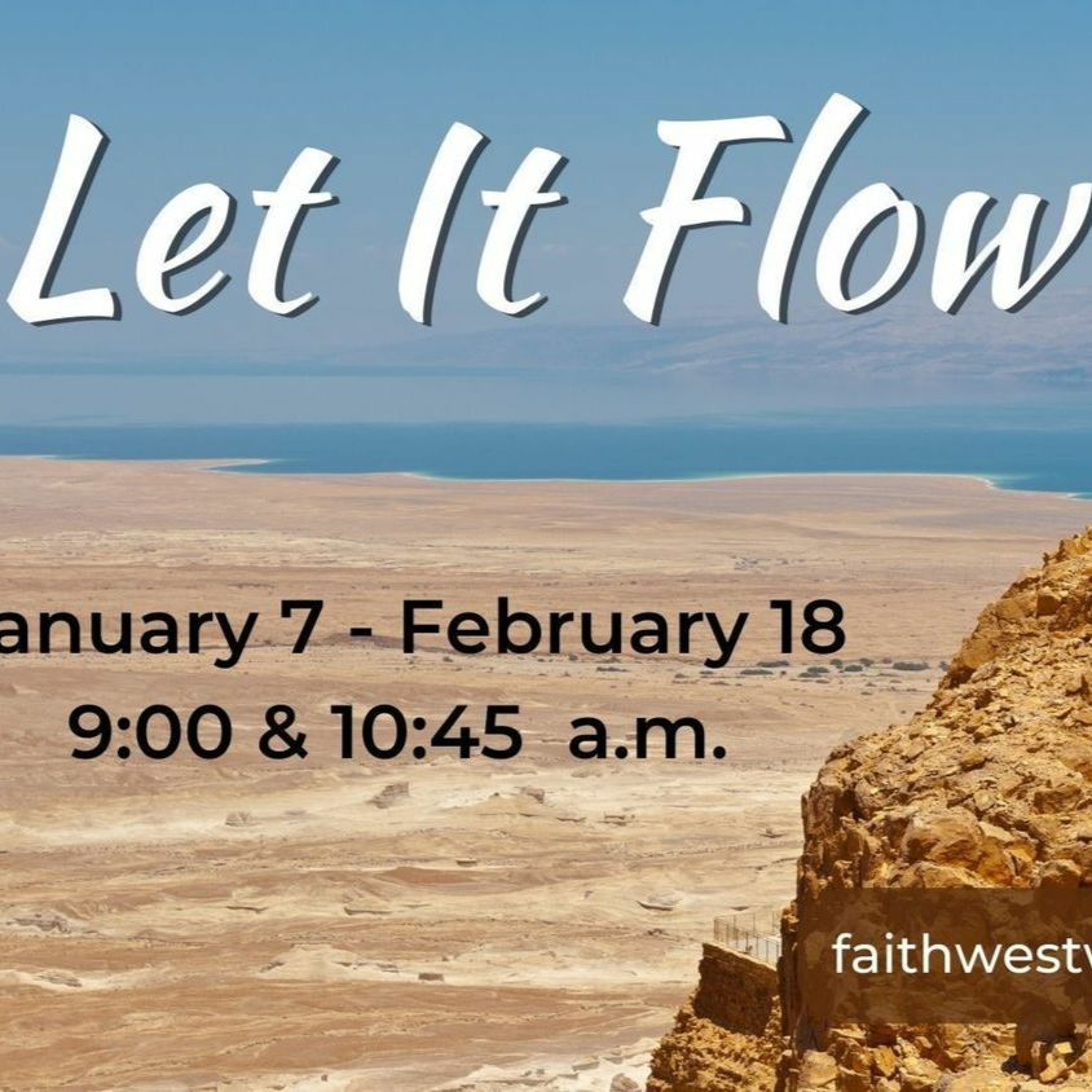 01-28-2024 - Let It Flow - Giving Water To The Weary episode artwork