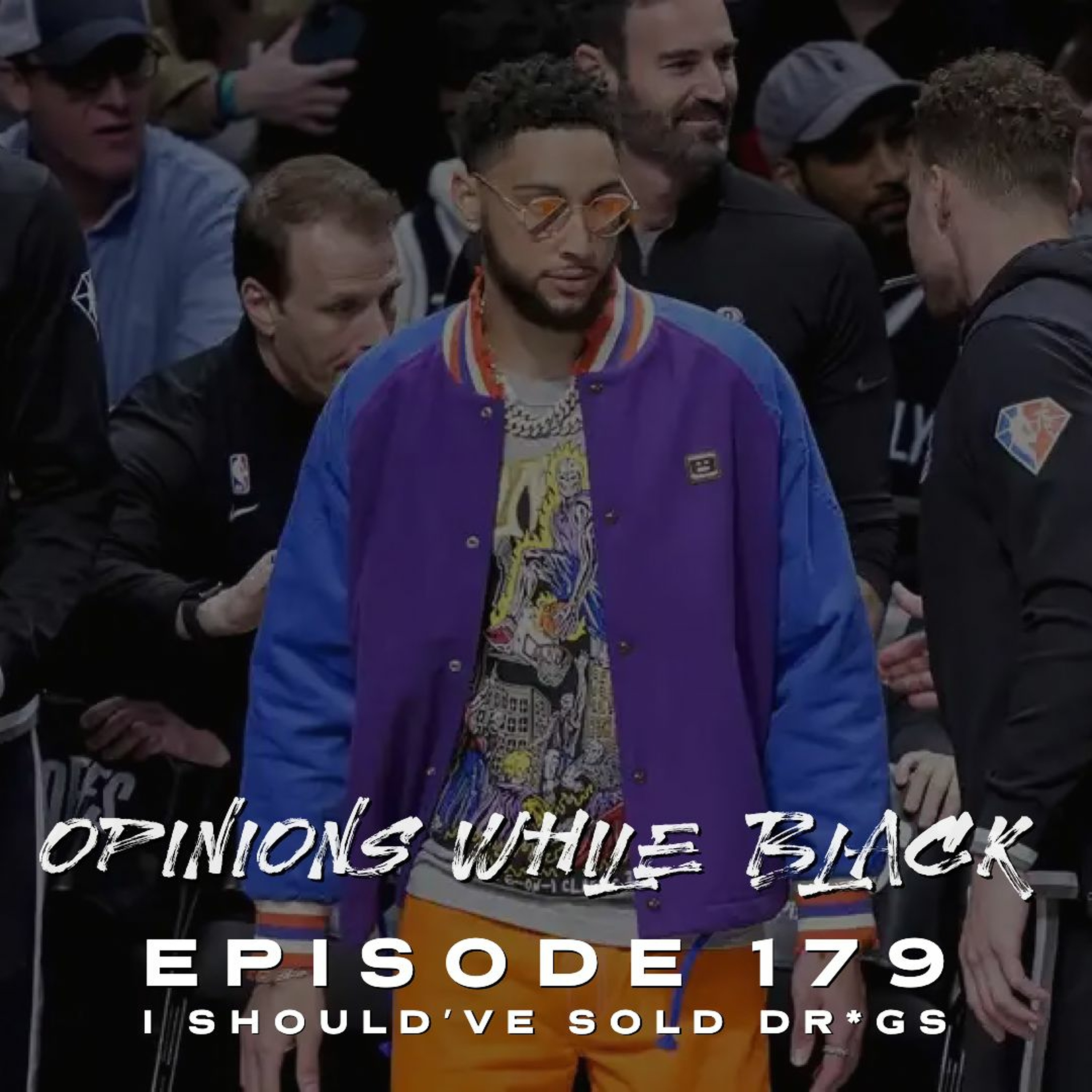 Opinions While Black: Episode 179 - "I Should've Sold Dr*gs" episode artwork