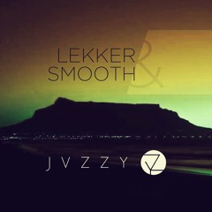 Lekker & Smooth #006