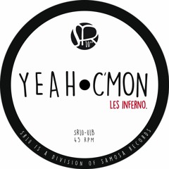 Les Inferno - Yeah C'mon [SR10 - 01]