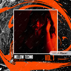 Mellow Techno Vol1