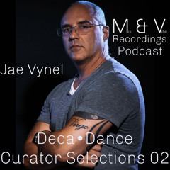 Deca-Dance Curator Selections 02 mixed by: Jae Vynel