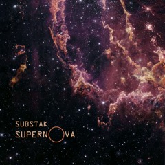 Substak - Supernova Ep [Preview]