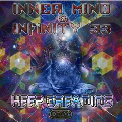 Inner Mind & Infinity 33 - Keep Dreaming (Original Mix)
