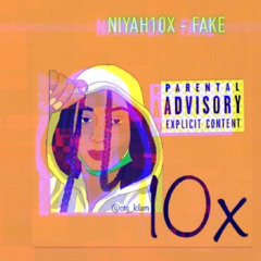 Niyah10x - FAK3 (throwing shade REMIX)2020