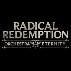 Radical Redemption at Slam FM (Orchestra of Eternity)