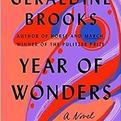 ( EG4 ) Year of Wonders: A Novel of the Plague by Geraldine Brooks ( FJJ )