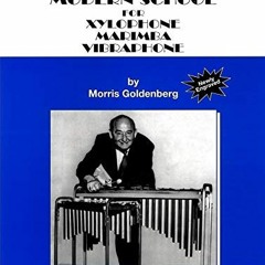 ( c8qfV ) Modern School for Xylophone, Marimba, Vibraphone (Morris Goldenberg Classics) by  Morris G
