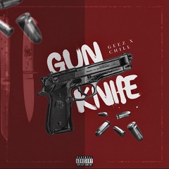 Gun & Knife Feat. Chill