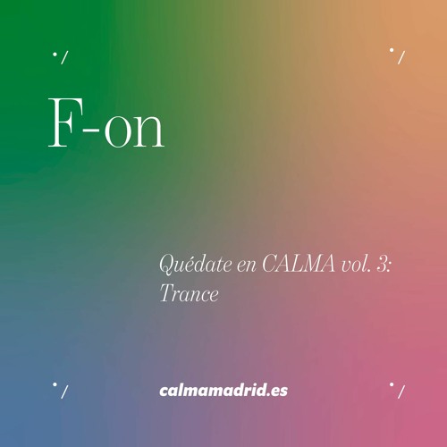 F-on - Trance - Quédate en CALMA vol. 3