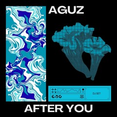 AFTER YOU - DJ SET