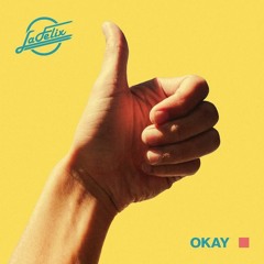 La Felix - OKAY(Original)