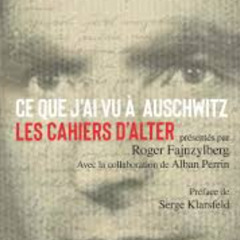 Chemins d'histoire-Alter Fajnzylberg et ses cahiers, avec R. Fajnzylberg et A. Perrin-27.01.25