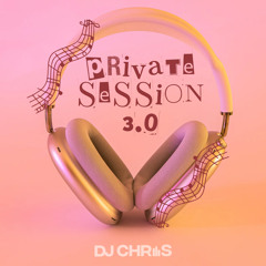 Private Session 3.0