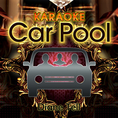 Karaoke Carpool Presents Diane Tell (Karaoke Version)