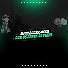 SUCESSAGEM COM OS RONCA DA PENHA (feat. MC Braza)