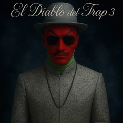 El Diablo Del Trap III