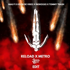 Reload x MetroMau P x Kevin De Vries x Ingrosso x Tommy Trash - (Jhonye Reave Edit)