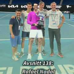 Avsnitt 138: Rafael Nadal