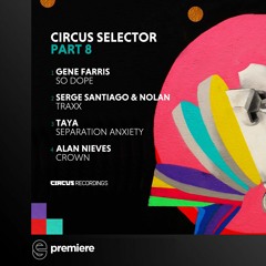 Premiere: Gene Farris - So Dope - Circus Recordings