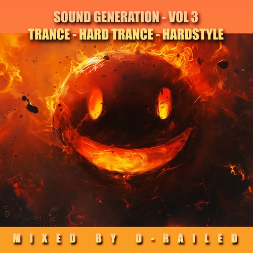 Sound Generation - Vol 3 - Trance - Hard Trance - Hardstyle - Mixed By D-Railed