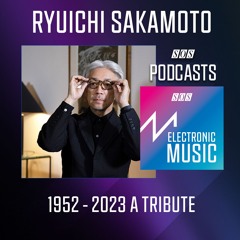 Ryuichi Sakamoto - A Tribute | Podcast