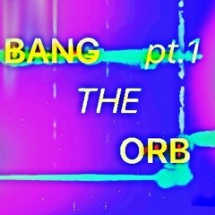 dj mix 2024-03 | BANG THE ORB//pt.1