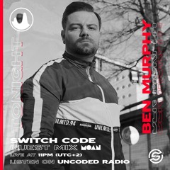 Uncoded Radio Pres. Moan Radioshow with Ben Murphy
