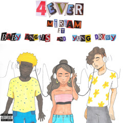 4EVER ft. Baby Angels & Yung Drxwy