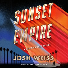 Sunset Empire by Josh Weiss Read by Fred Berman - Audiobook Excerpt