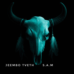 JEEMBO & TVETH - S.A.M // CAVER VERSION //