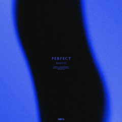 Baccij - Perfect