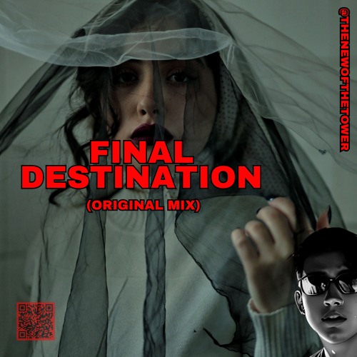 Final Destination (Original Mix)