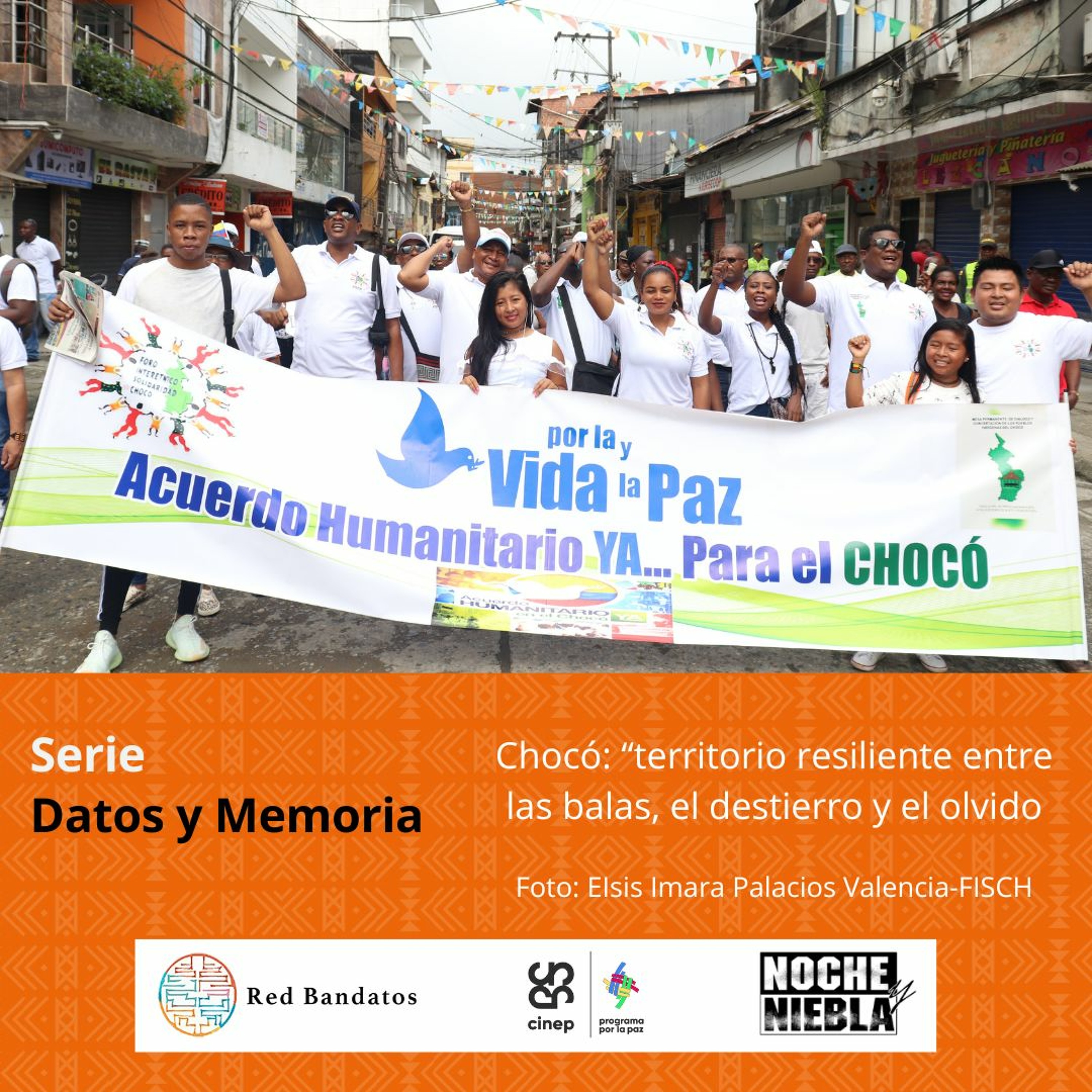 Serie Datos y Memoria "Chocó: Territorio resiliente entre las balas, el destierro y el olvido" episode artwork