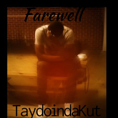 Farewell -Taydoindakut