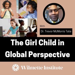 PODCAST The Girl Child In Global Perspective