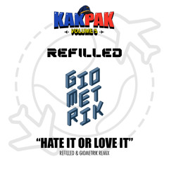 The Game, 50 Cent - Hate It Or Love It (Refilled X GioMetrik Remix)[KAKPAK 5]