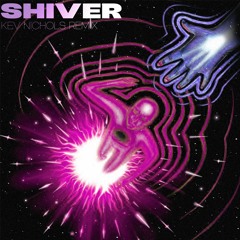 Shiver (Kev Nichols Remix) - John Summit & Hayla