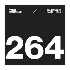 TRENT CANTRELLE - SOUNDS LIKE RADIO SLR264