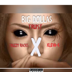 KLEVA K & TRIZZY RACKS - TRUST.mp3