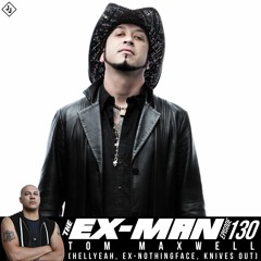 Ex-Man Podcast Ep. 130 - Tom Maxwell (HELLYEAH, ex-Nothingface, Knives Out)