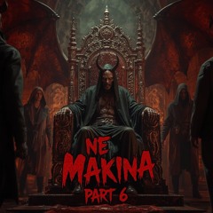 NE Makina Part 6