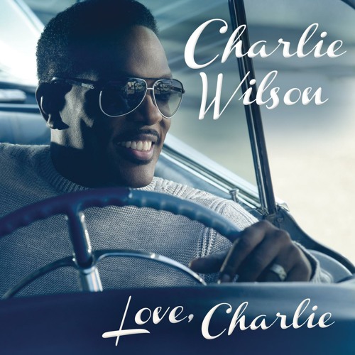 my name is charlie wilson my name is charlie wilson