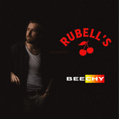 BEECHY @ RUBELL'S - GUEST MIX